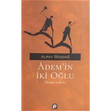 Ademin İki Oğlu - Alpay Bozdağ