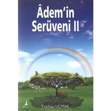 Adem’in Serüveni - 2 - Tuluhan Uçmak