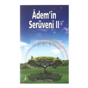 Adem’in Serüveni - 2 - Tuluhan Uçmak