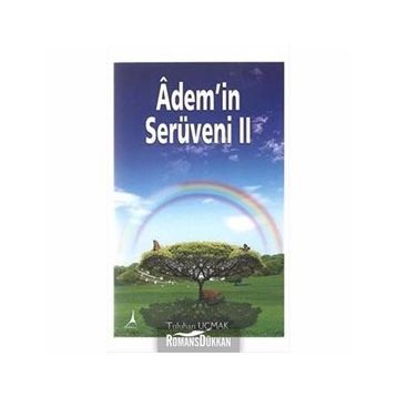 Adem’in Serüveni - 2 - Tuluhan Uçmak