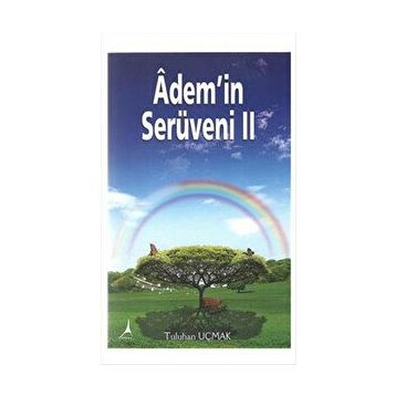 Adem’in Serüveni - 2 - Tuluhan Uçmak