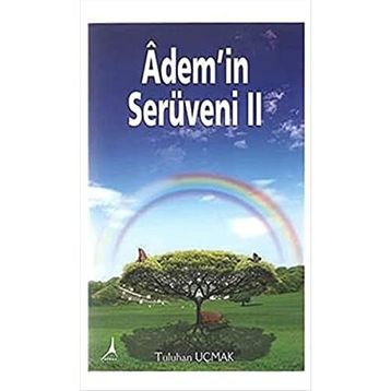 Adem’in Serüveni - 2 - Tuluhan Uçmak