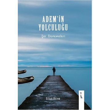 Adem’in Yolculuğu - Erhan Öktem