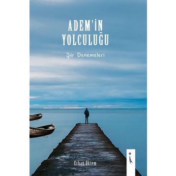 Adem’in Yolculuğu - Erhan Öktem
