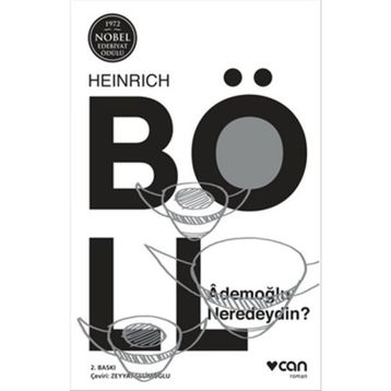 ADEMOĞLU NERDEYDIN - HEINRICH BOLL