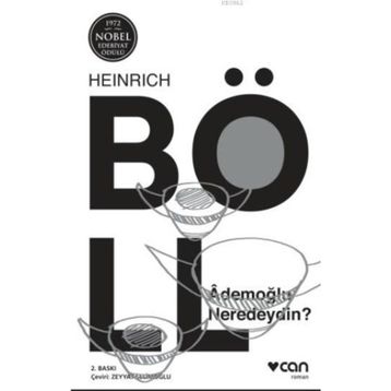 Ademoğlu Neredeydin - Heinrich Böll