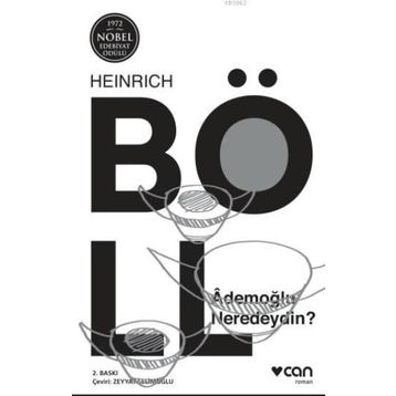 Ademoğlu Neredeydin - Heinrich Böll