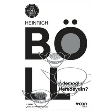 Ademoğlu Neredeydin - Heinrich Böll