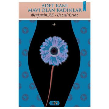 Adet Kanı Mavi Olan Kadınlar - Benjamin AE Cezmi Ersöz