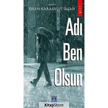 ADI BEN OLSUN - EYLEM KARABULUT SAÇAN