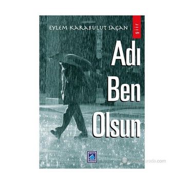 ADI BEN OLSUN - EYLEM KARABULUT SAÇAN