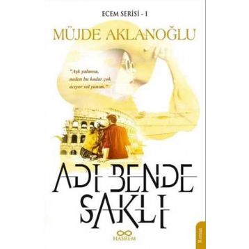 Adı Bende Saklı - Ecem Serisi 1 - Müjde Aklanoğlu