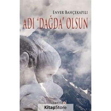 Adı Dağda Olsun - Enver Bahçekapılı