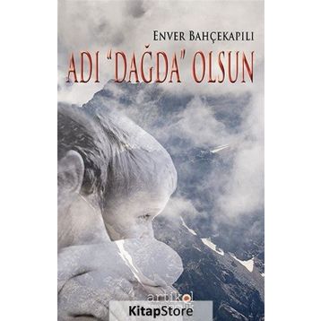 Adı Dağda Olsun - Enver Bahçekapılı