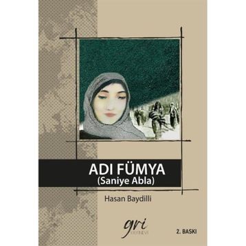Adı Fümya Saniye Abla Hasan Baydilli