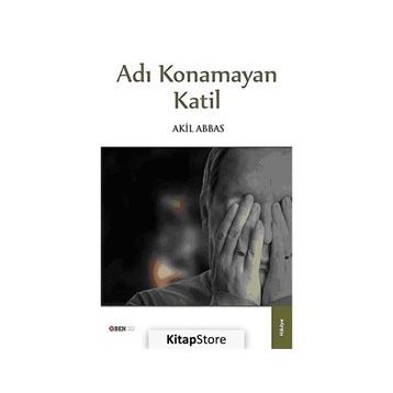 Adı Konamayan Katil - Akil Abbas