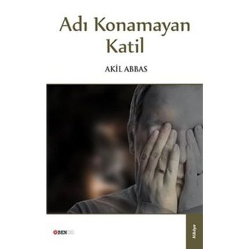 Adı Konamayan Katil - Akil Abbas
