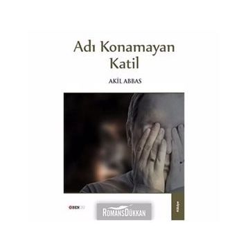 Adı Konamayan Katil - Akil Abbas