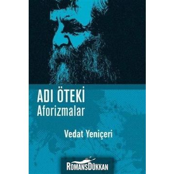 Adı Öteki Aforizmalar - Vedat Yeniçeri