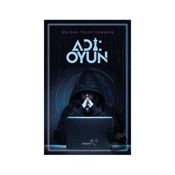 Adı: Oyun Gülşah Tülay Çankaya