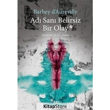 Adı Sanı Belirsiz Bir Olay - Barbey D'Aurevilly