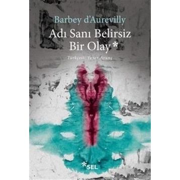 Adı Sanı Belirsiz Bir Olay - Barbey D'Aurevilly