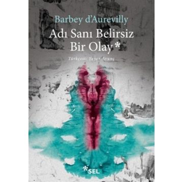 Adı Sanı Belirsiz Bir Olay - Barbey D'Aurevilly