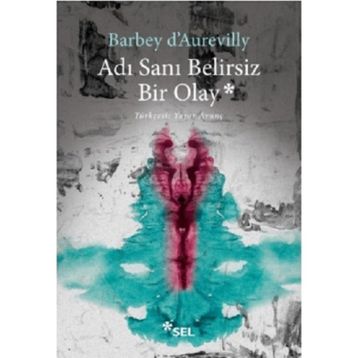 Adı Sanı Belirsiz Bir Olay - Barbey D'Aurevilly