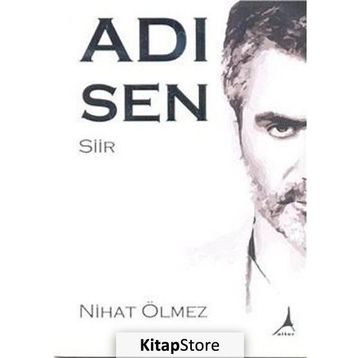 Adı Sen - Nihat Ölmez