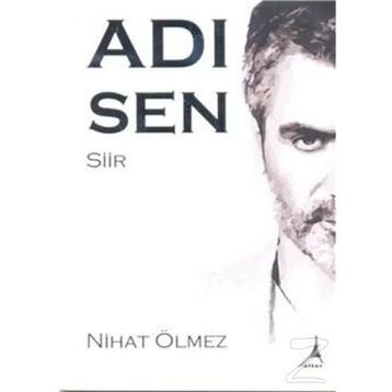 Adı Sen - Nihat Ölmez