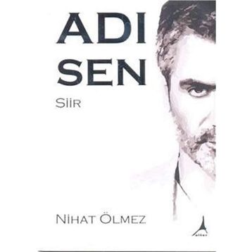 Adı Sen - Nihat Ölmez