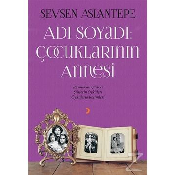 Adı Soyadı Çocuklarının Annesi - Sevsen Aslantepe
