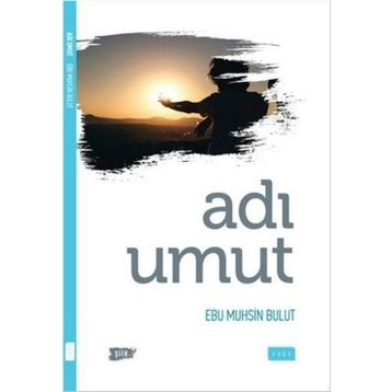 Adı Umut - Ebu Muhsin Bulut