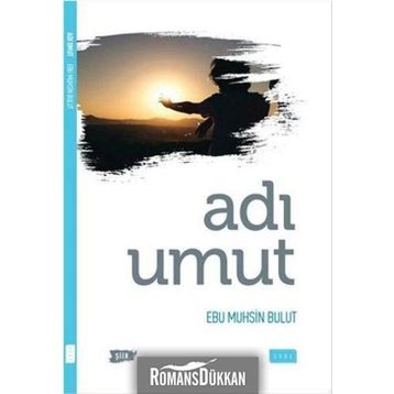 Adı Umut - Ebu Muhsin Bulut