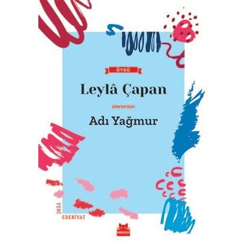 Adı Yağmur - Leyla Çapan