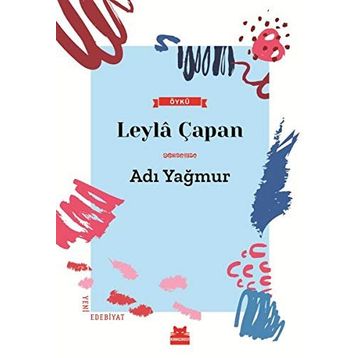 Adı Yağmur - Leyla Çapan