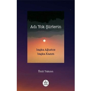 Adı Yok Şiirlerin - Ümit Yakıncı