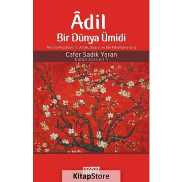 Adil Bir Dünya Ümidi - Cafer Sadık Yaran