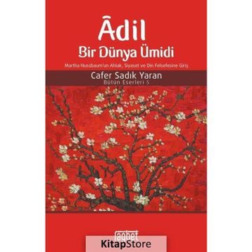 Adil Bir Dünya Ümidi - Cafer Sadık Yaran