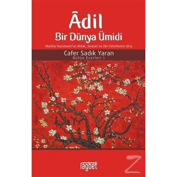 Adil Bir Dünya Ümidi - Cafer Sadık Yaran