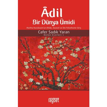 Adil Bir Dünya Ümidi - Cafer Sadık Yaran