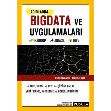 Adım Adım Bigdata ve Uygulamaları - Deniz Herand