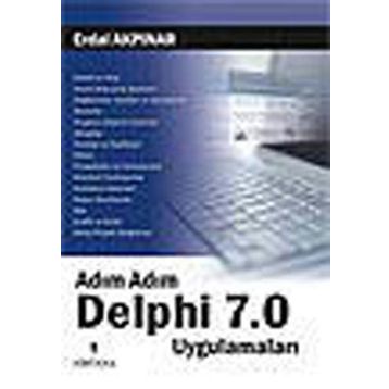 ADIM ADIM DELPHI 7.0 UYGULAMALARI - ERDAL AKPINAR