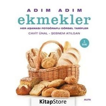Adım Adım Ekmekler Ciltli Her Aşaması Fotoğraflı Görsel Tarifler - Cavit Ünal - Şebnem Atılgan