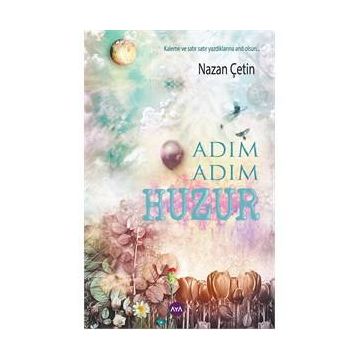 Adım Adım Huzur - Nazan Çetin