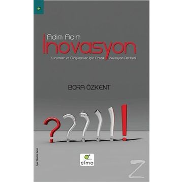 Adım Adım İnovasyon - Bora Özkent