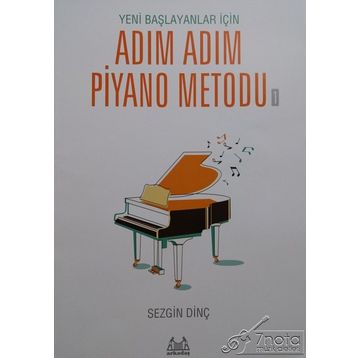 Adım Adım Piyano Metodu 1 - Sezgin Dinç