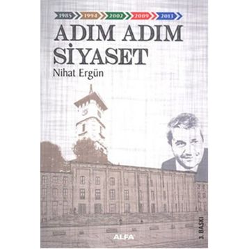 Adım Adım Siyaset - Nihat Ergün