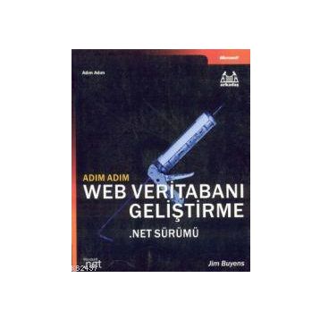 ADIM ADIM WEB VERITABANI GELIŞTIRME .NET SÜRÜMÜ (CD İÇERIR) - GENEL
