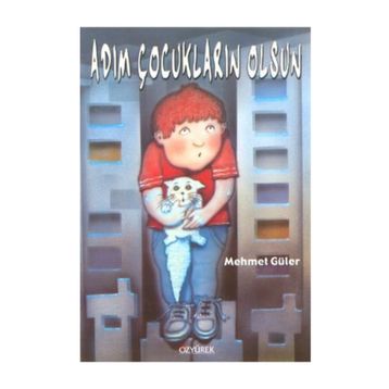 ADIM ÇOCUKLARIN OLSUN - MEHMET GÜLER